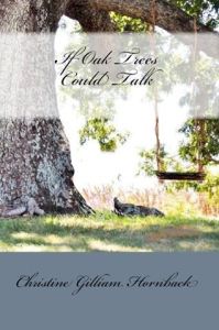 If Oak Trees Could Talk!  Inspirational Romance/Suspense